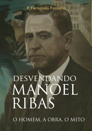 #00570 Desvendando Manoel Ribas