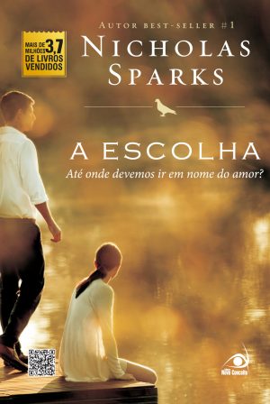 #00541 A Escolha - Até Onde Devemos Ir Em Nome do Amor?