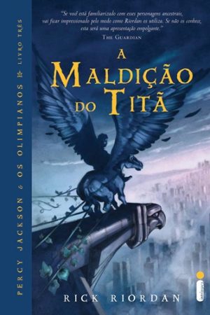 #00316 - A Maldição do Titã - Percy Jackson & os Olimpianos - Livro Três