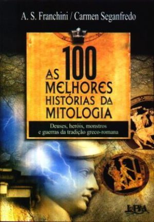 #00066 - As 100 Melhores Histórias da Mitologia