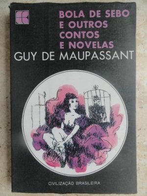 #00516 Bola de Sebo e Outros Contos e Novelas