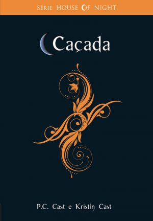 #00128 - Caçada - House of Night - Livro 5