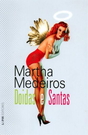 #00269 - ﻿Doidas e Santas
