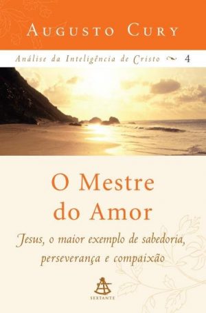 #00648 O Mestre do Amor - Análise da Inteligência de Cristo - Vol. 4