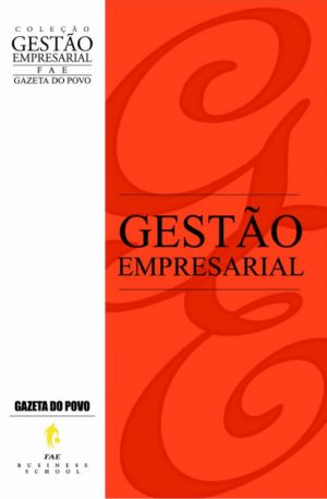 #00116 - Coleção Gestão Empresarial - FAE - Gazeta do Povo vol.2 - Gestão Empresarial