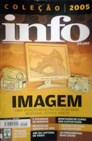 #00192 - Coleção INFO - Imagem - Uma seleção monstro de dicas para desenhos, fotos e vídeos