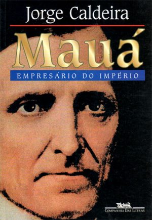 #00207 - Mauá: Empresário do Império