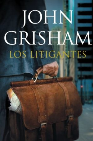 #00793 John Grisham - Os Litigantes