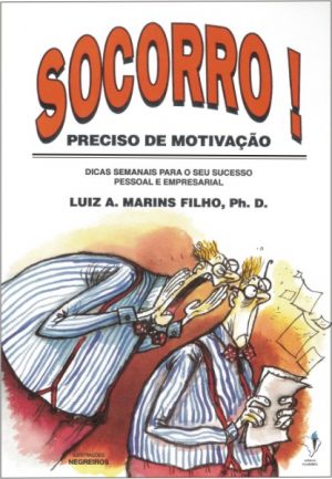 Socorro! Preciso de motivação