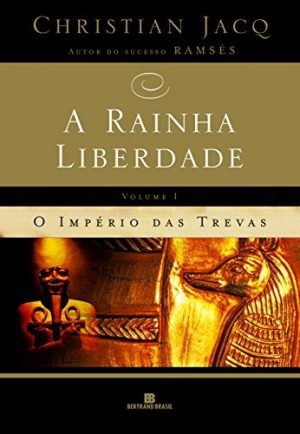 #00703 A Rainha Liberdade - O Império das trevas vol1